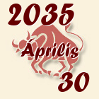 Bika, 2035. Április 30