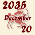Nyilas, 2035. December 20