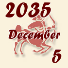Nyilas, 2035. December 5
