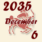 Nyilas, 2035. December 6