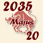 Bika, 2035. Május 20