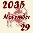 Nyilas, 2035. November 29
