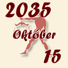 Mérleg, 2035. Október 15