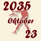 Mérleg, 2035. Október 23