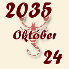 Skorpió, 2035. Október 24