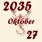 Skorpió, 2035. Október 27