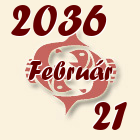 Halak, 2036. Február 21