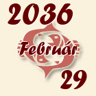 Halak, 2036. Február 29
