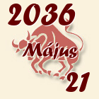 Bika, 2036. Május 21