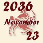 Nyilas, 2036. November 23