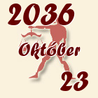 Mérleg, 2036. Október 23
