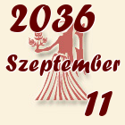 Szűz, 2036. Szeptember 11