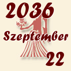 Szűz, 2036. Szeptember 22