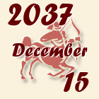 Nyilas, 2037. December 15