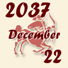 Nyilas, 2037. December 22