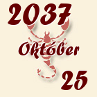 Skorpió, 2037. Október 25