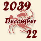 Nyilas, 2039. December 22