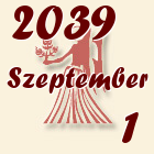 Szűz, 2039. Szeptember 1
