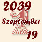 Szűz, 2039. Szeptember 19