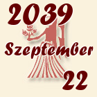 Szűz, 2039. Szeptember 22