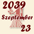 Szűz, 2039. Szeptember 23