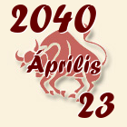 Bika, 2040. Április 23