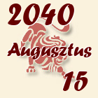 Oroszlán, 2040. Augusztus 15