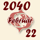 Halak, 2040. Február 22