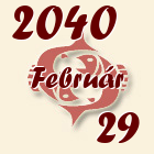 Halak, 2040. Február 29