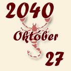 Skorpió, 2040. Október 27