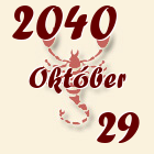 Skorpió, 2040. Október 29