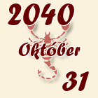 Skorpió, 2040. Október 31