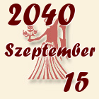 Szűz, 2040. Szeptember 15