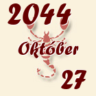 Skorpió, 2044. Október 27