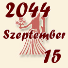Szűz, 2044. Szeptember 15