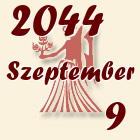 Szűz, 2044. Szeptember 9
