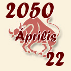 Bika, 2050. Április 22